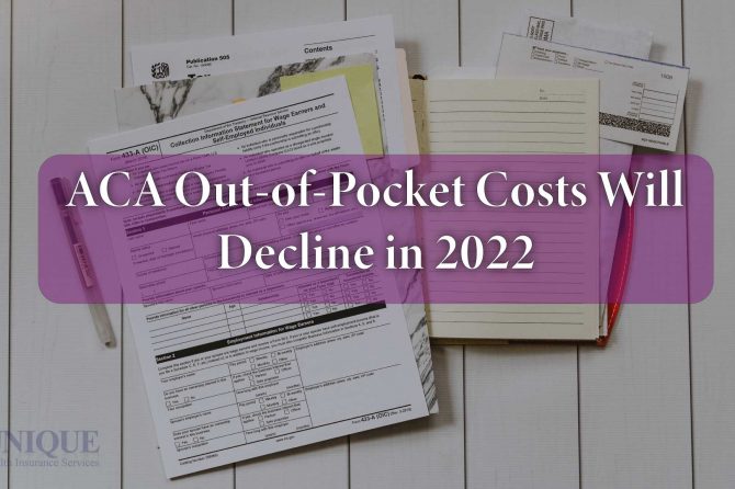 Affordable Care Act Out-of-Pocket Costs Will Decline in 2022